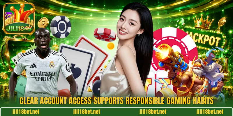 Clear account access supports responsible gaming habits Clear account access supports responsible gaming habits