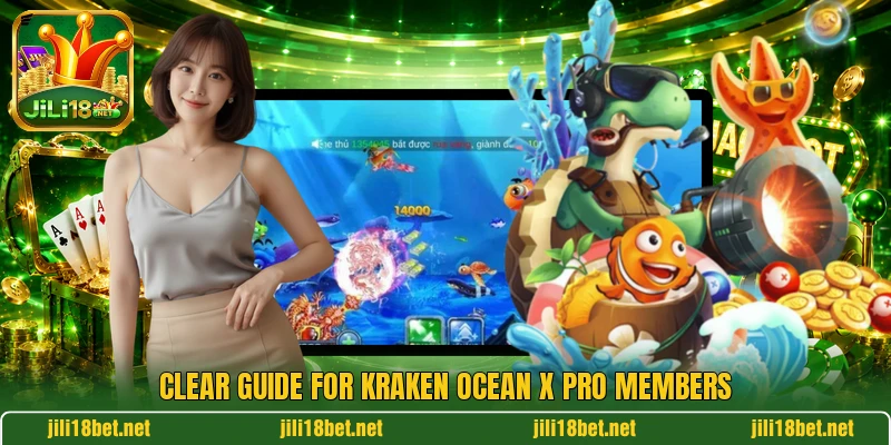 Clear guide for Kraken Ocean X Pro members Clear guide for Kraken Ocean X Pro members
