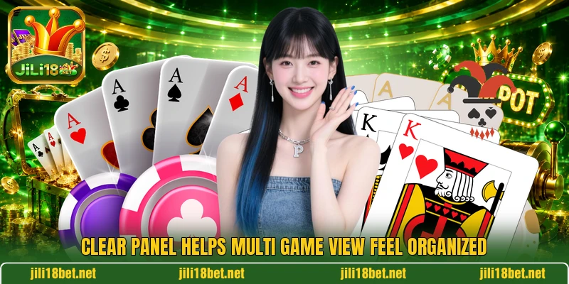 Clear panel helps multi game view feel organized