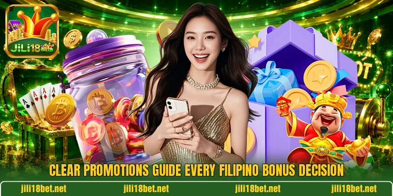 Clear promotions guide every Filipino bonus decision