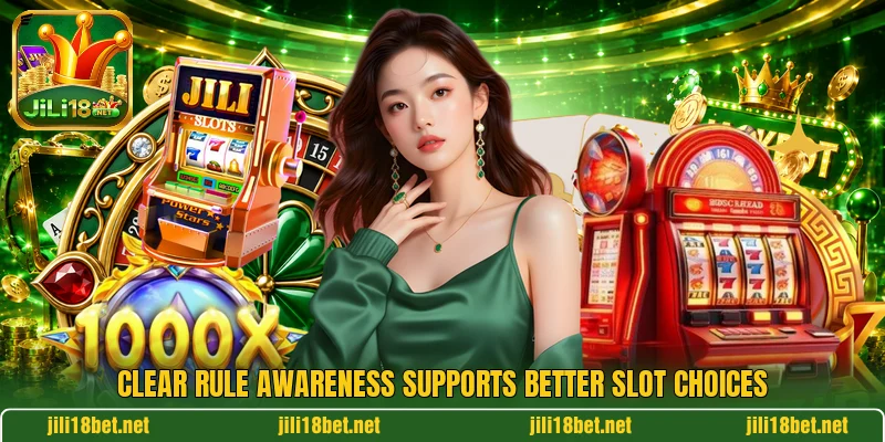 Clear rule awareness supports better slot choices