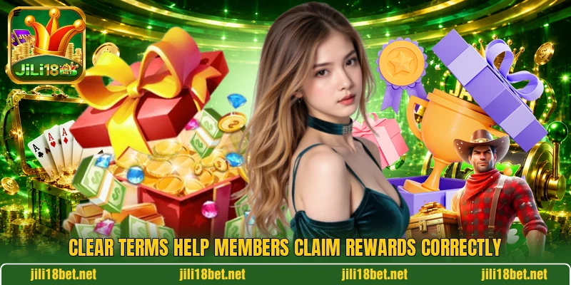 Clear terms help members claim rewards correctly