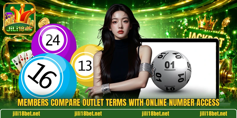 Members compare outlet terms with online number access Members compare outlet terms with online number access