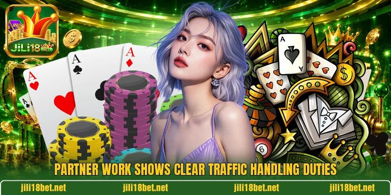 Partner work shows clear traffic handling duties Partner work shows clear traffic handling duties