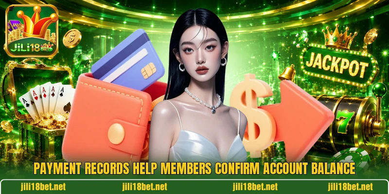 Payment records help members confirm account balance Payment records help members confirm account balance