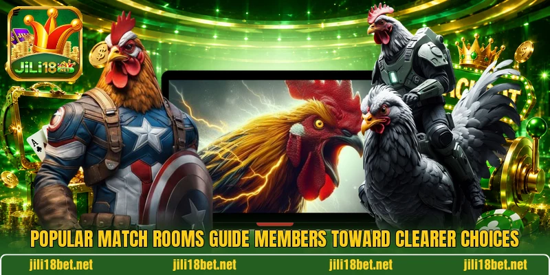 Popular match rooms guide members toward clearer choices