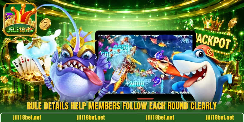 Rule details help members follow each round clearly Rule details help members follow each round clearly