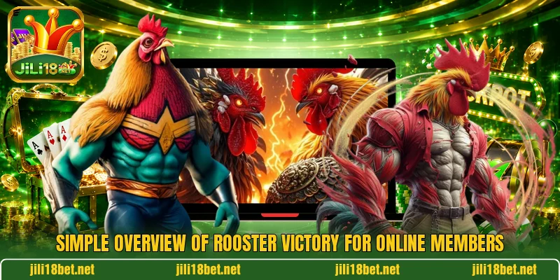 Simple overview of rooster victory for online members